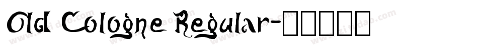 Old Cologne Regular字体转换